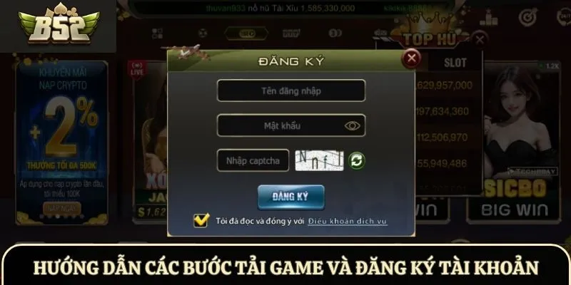Hướng dẫn các bước tải game và đăng ký tài khoản