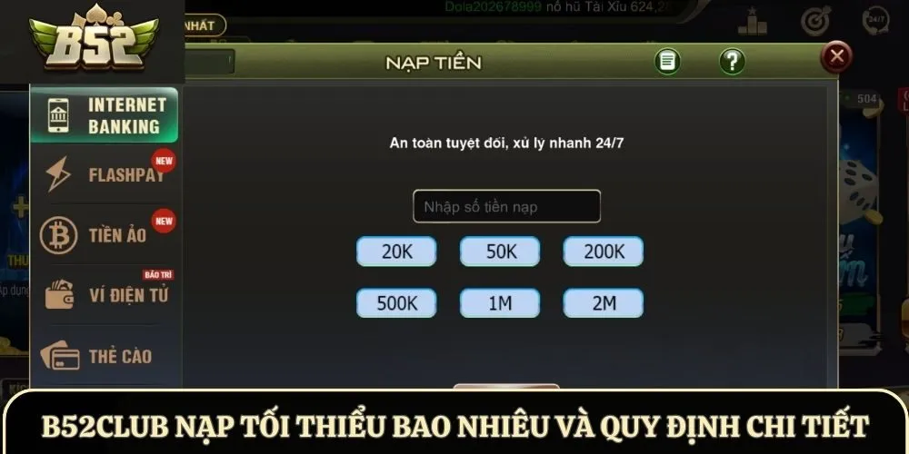 B52club Nạp Tối Thiểu Bao Nhiêu Và Quy Định Chi Tiết 2026