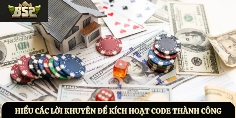 Hiểu các lời khuyên để kích hoạt code thành công